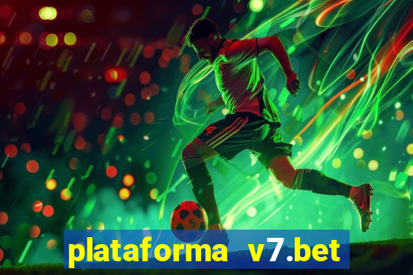 plataforma v7.bet paga mesmo